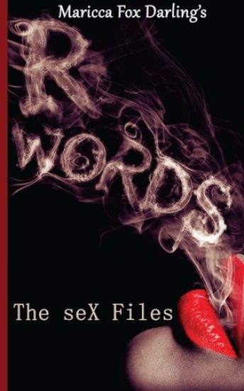 R-Words: The Sex Files