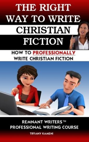 The Right Way to Write Christian Fiction