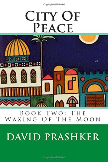 City of Peace: The Waxing of the Moon