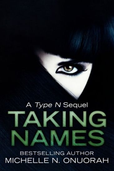 Taking Names: A Type N Sequel