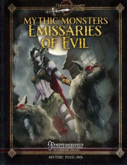 Mythic Monsters: Emissaries of Evil