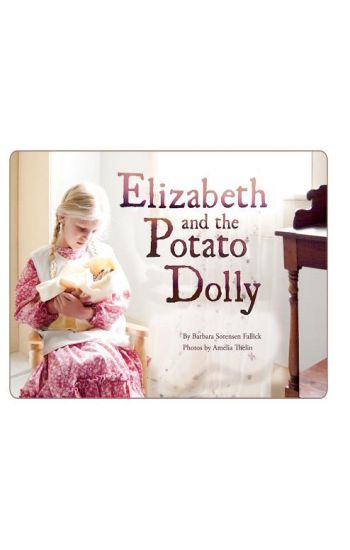 Elizabeth and the Potato Dolly
