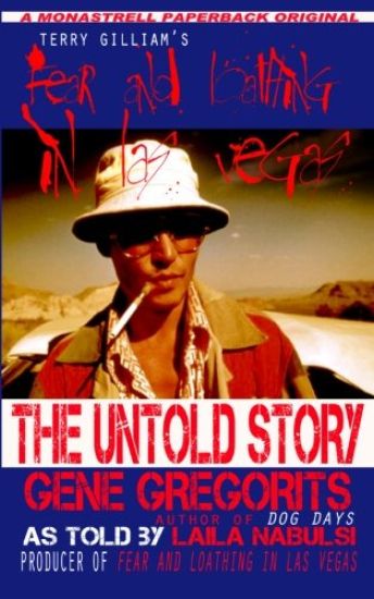 Terry Gilliam's Fear and Loathing In Las Vegas: The Untold Story