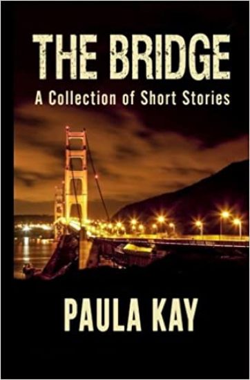 The Bridge: A Collection of Short Stories