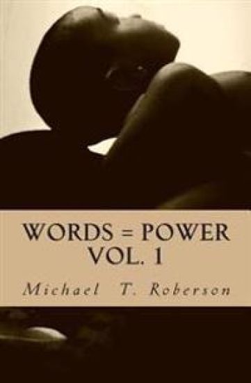 Words = Power: Vol. 1