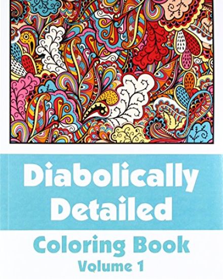 Diabolically Detailed Coloring Book (Volume 1)