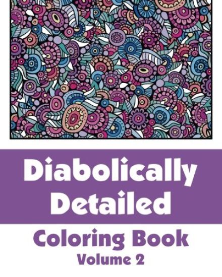 Diabolically Detailed Coloring Book (Volume 2)