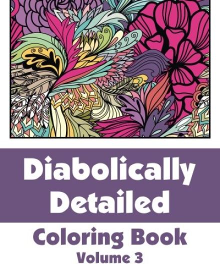 Diabolically Detailed Coloring Book (Volume 3)