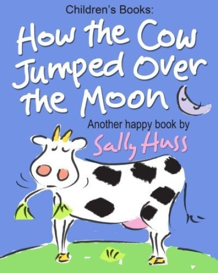 How the Cow Jumped Over the Moon