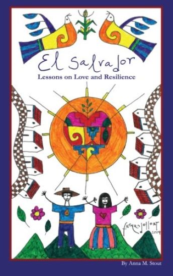 El Salvador: Lessons on Love and Resilience