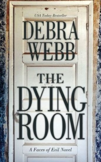 The Dying Room: A Faces of Evil Novel