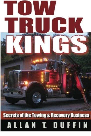 Tow Truck Kings: Secrets of the Towing & Recovery Business