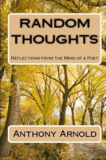 Random Thoughts: Reflections from the Mind of a Poet