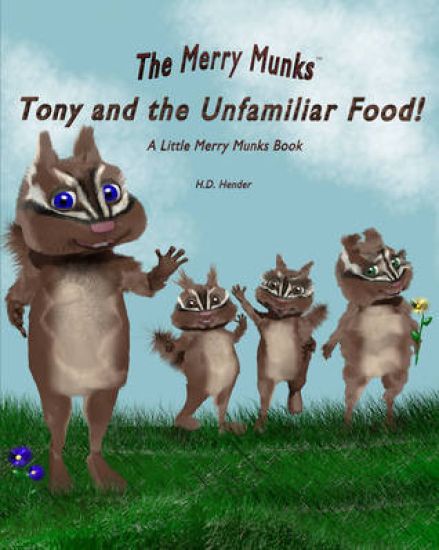 Tony and the Unfamiliar Food!: A Little Merry Munks Book