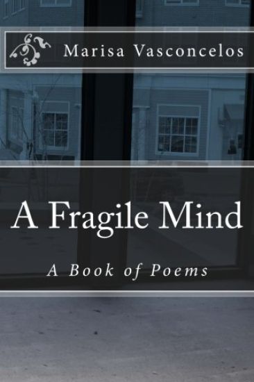 A Fragile Mind: A Book of Poems