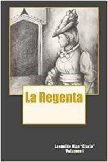 La Regenta Vol. I