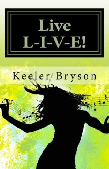 Live L-I-V-E!!: Living a Life of Accomplishments in the Face of Obstacles