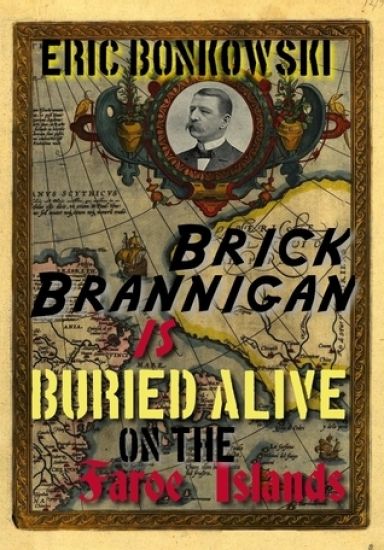 Brick Brannigan Is Buried Alive on the Faroe Islands!