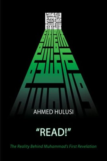 "READ!" (The Reality Behind Muhammad's First Revelation)