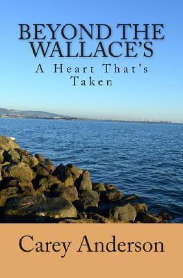 Beyond the Wallace's: A Heart That's Taken