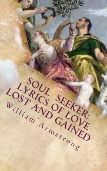 Soul Seeker: Lyrics of Love Lost and Gained