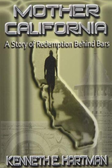 Mother California: A Story of Redemption Behind Bars