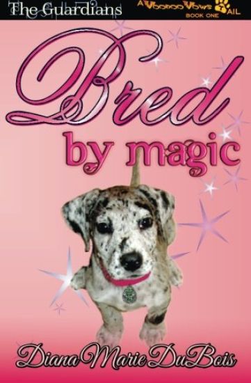 Bred by Magic: The Guardians-A Voodoo Vows Tail Book 1