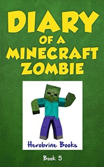 Diary of a Minecraft Zombie Book 5