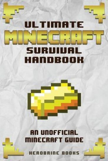 Ultimate Minecraft Survival Guide