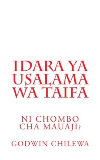 Idara YA Usalama Wa Taifa: Ni Chombo Cha Mauaji?