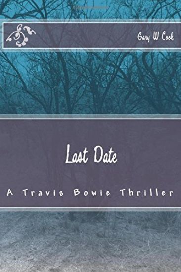 Last Date: A Travis Bowie Thriller