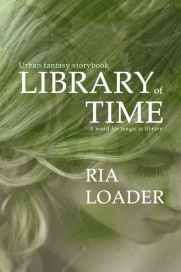 Library of Time: A mage born librarian and seer claims a mysterious legacy
