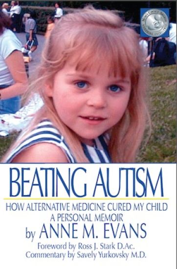 Beating Autism: How Alternative Medicine Cured My Child
