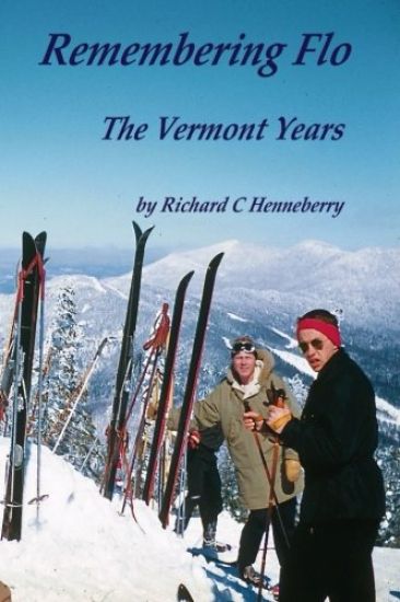Remembering Flo: The Vermont Years