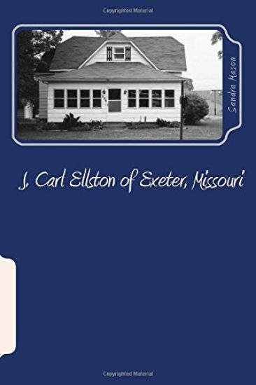 J. Carl Ellston of Exeter, Missouri