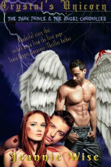 Crystal's Unicorn: The Dark Prince and The Angel Chronicles