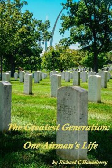 The Greatest Generation: One Airman's Life