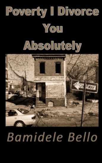 Poverty I Divorce You Absolutely