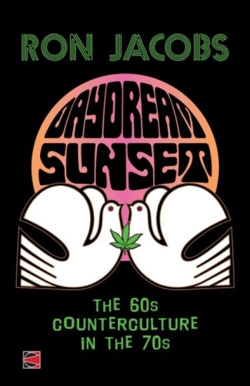 Daydream Sunset: The 60s Counterculture in the 70s