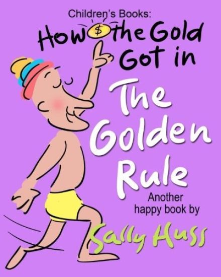 How the Gold Got in the Golden Rule