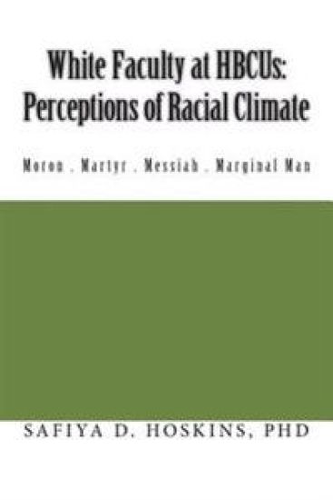 White Faculty at HBCUs: Perceptions of Racial Climate