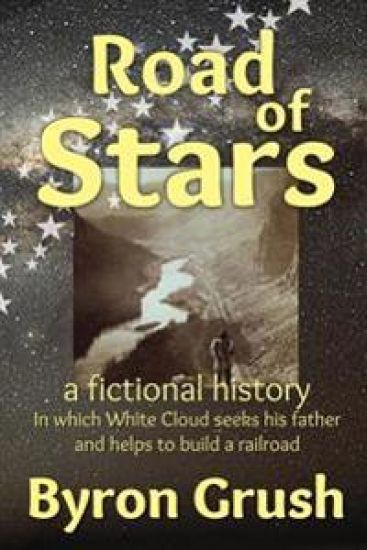 Road of Stars: In Which White Cloud Searches for His Father and Helps to Build a Railroad