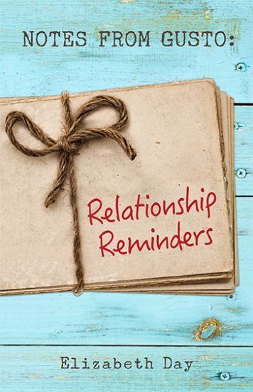 Notes from Gusto: Relationship Reminders