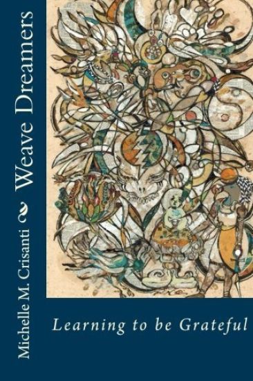 Weave Dreamers: Learning to Be Grateful