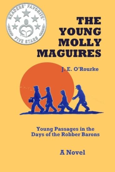 The Young Molly Maguires: Young Passages in the Days of the Robber Barons