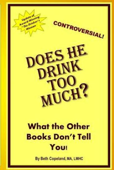 Does He Drink Too Much?