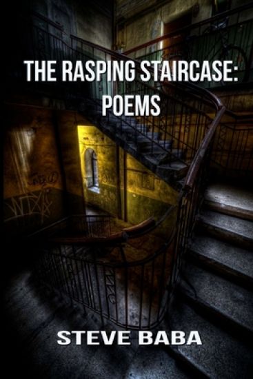 The Rasping Staircase: Poems