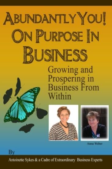 Abundantly You! On Purpose In Business: Designing a Life and Business