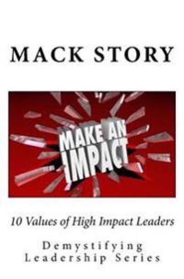 10 Values of High Impact Leaders