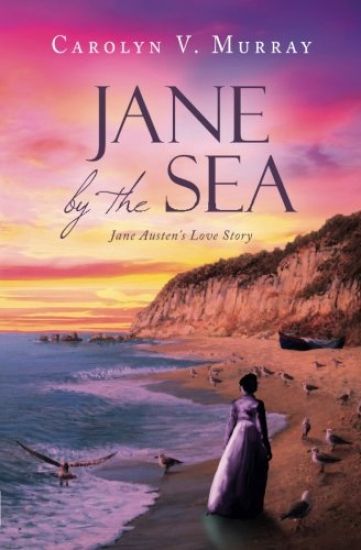 Jane by the Sea: Jane Austen's Love Story
